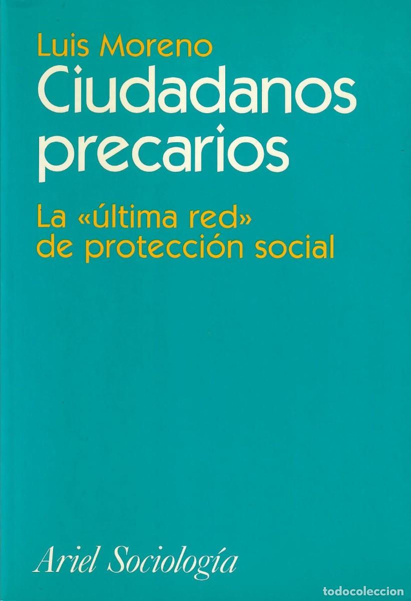 Libros de segunda mano: CIUDADANOS PRECARIOS / LUIS MORENO - Foto 1