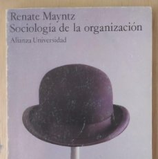 Libros de segunda mano: SOCIOLOGÍA DE LA ORGANIZACIÓN/RENATE MAYNTZ - ALIANZA