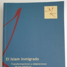 Libros de segunda mano: EL ISLAM INMIGRADO JOAN LACOMBA VÁZQUEZ