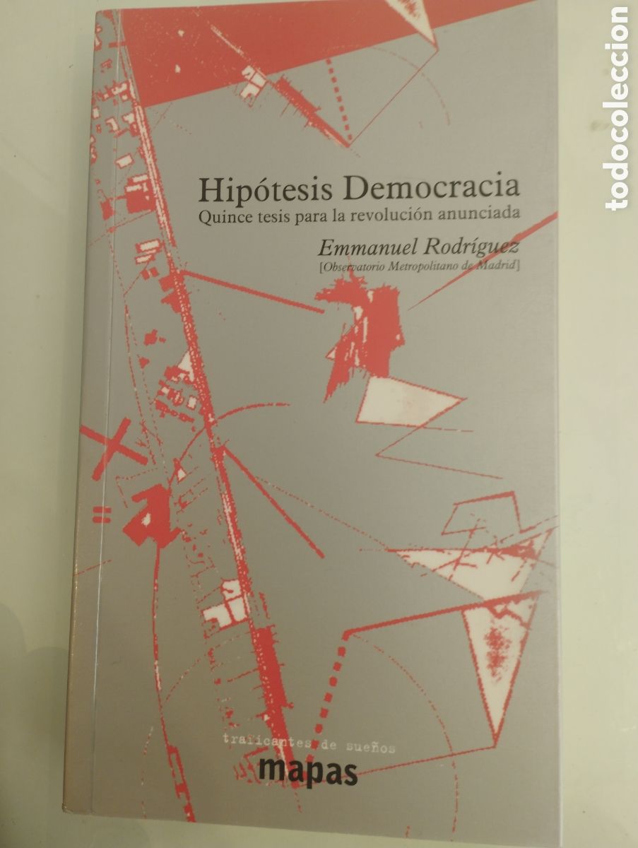 Libri di seconda mano: Emmanuel Rodr&iacute;guez. Hip&oacute;tesis democracia. Quince tesis para la revoluci&oacute;n anunciada