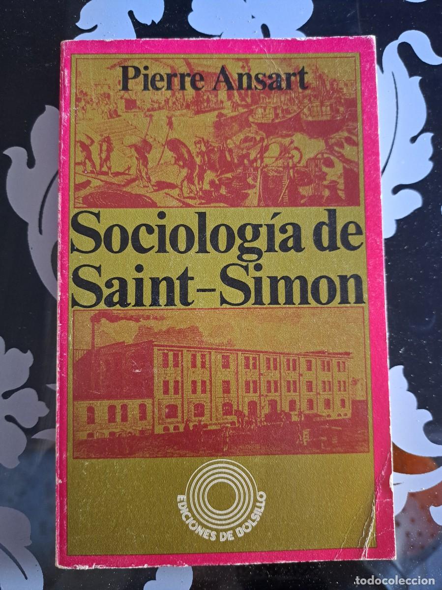 Libros de segunda mano: Sociolog&iacute;a de Saint-Simon. Pierre Ansart - Foto 1