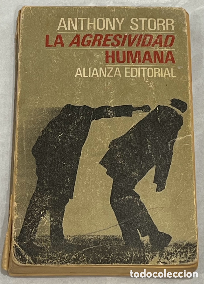 Libros de segunda mano: Libro. Anthony Storr. &ldquo;La agresividad humana&rdquo;. - Foto 1