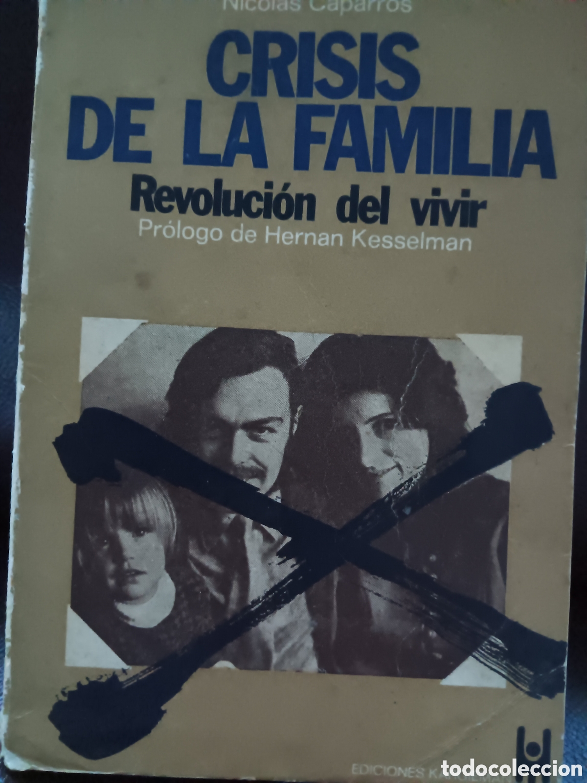Libros de segunda mano: Nicol&aacute;s Caparr&oacute;s. Crisis de la familia - Foto 1