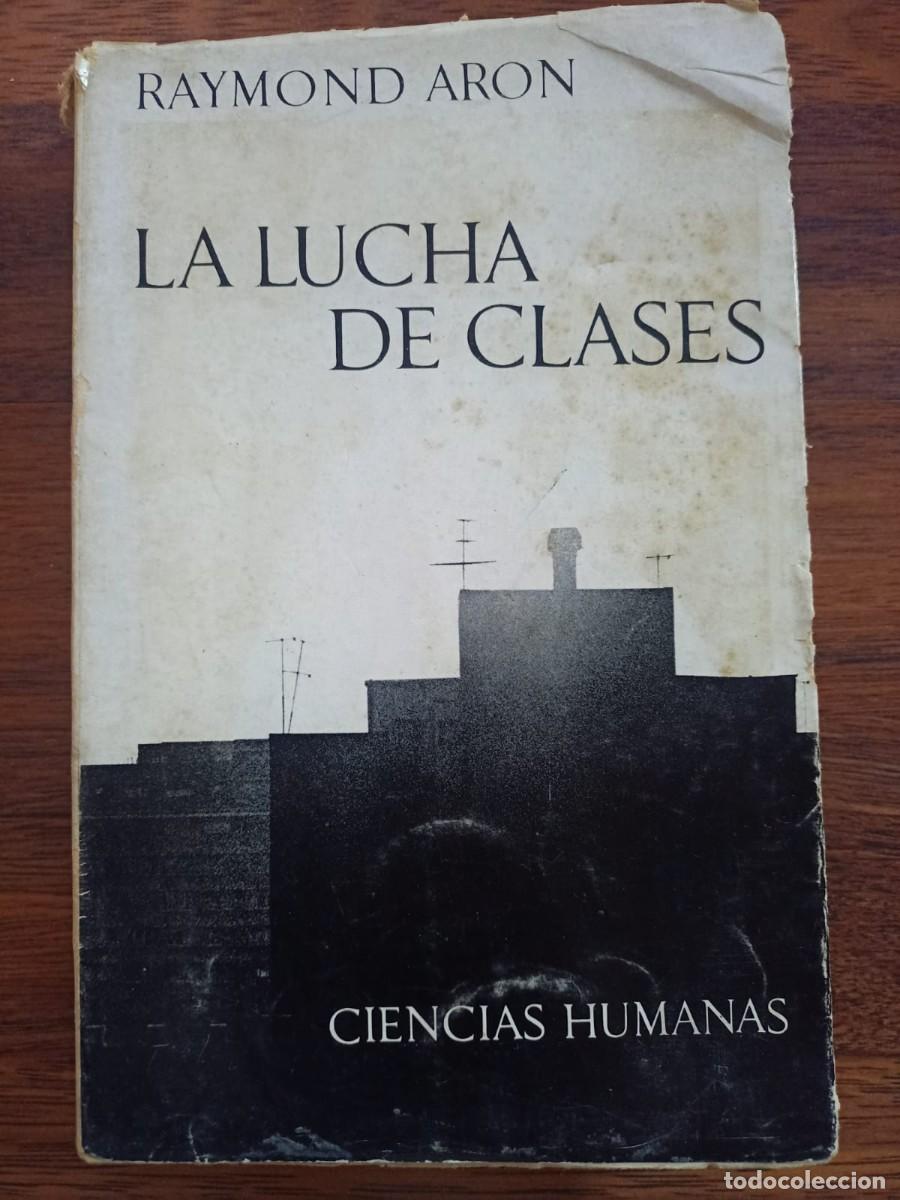Libros de segunda mano: LA LUCHA DE CLASES, de RAYMOND ARON - Foto 1