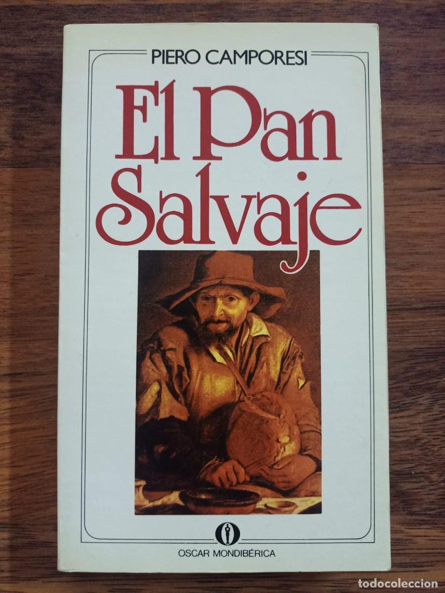 Libros de segunda mano: EL PAN SALVAJE, de PIERO CAMPORESI - Foto 1