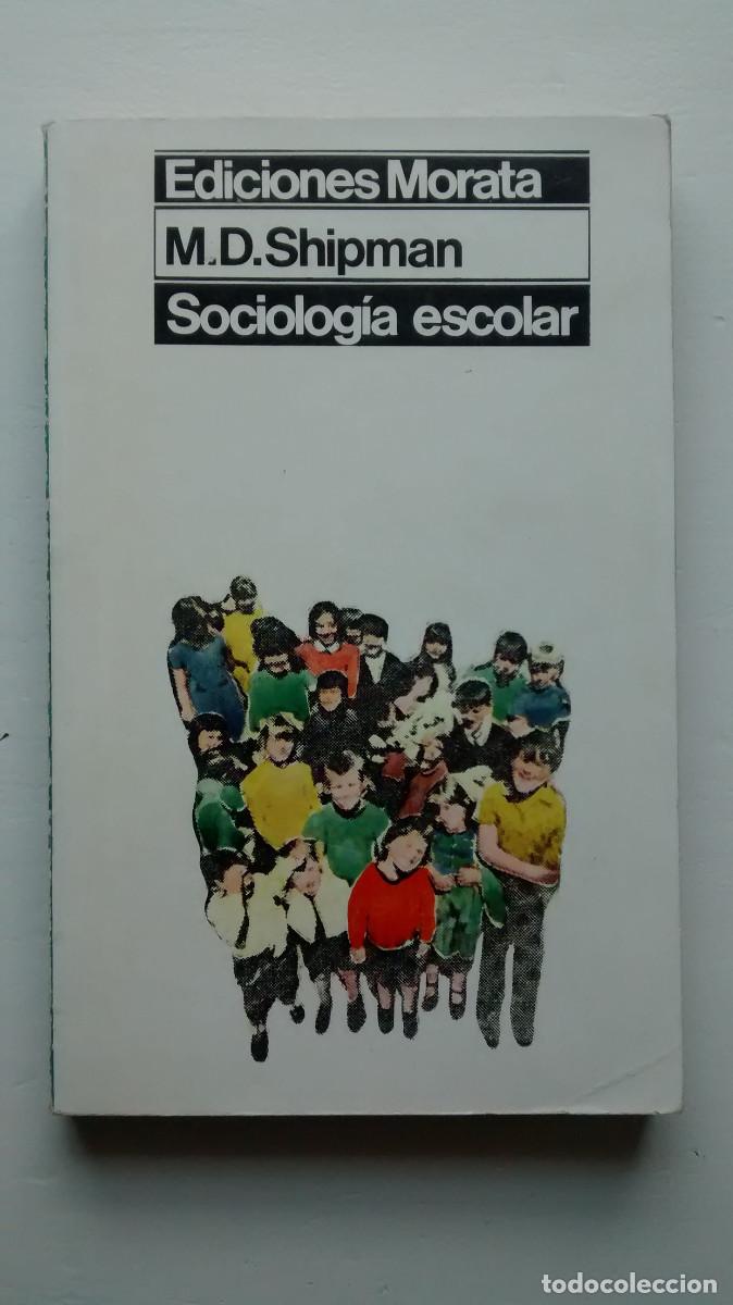 Libros de segunda mano: Sociolog&iacute;a escolar - M.D. Shipman - Foto 1