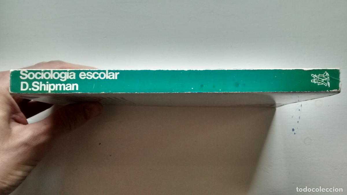 Libros de segunda mano: Sociolog&iacute;a escolar - M.D. Shipman - Foto 9