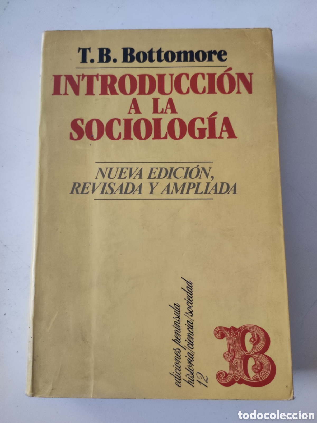 Libros de segunda mano: INTRODUCCION A LA SOCIOLOGIA.- T B Bottomore - Foto 1