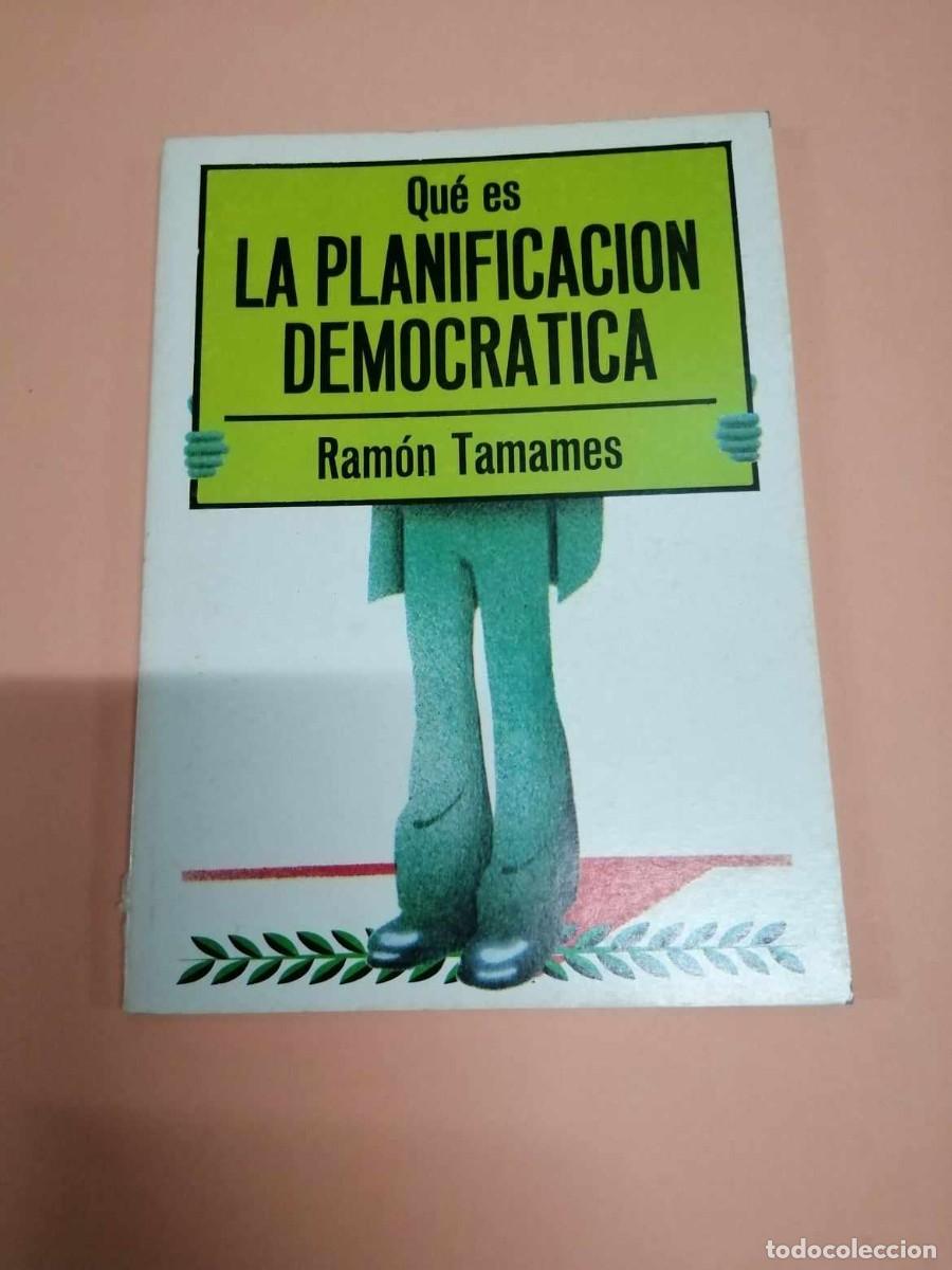 Libros de segunda mano: QUE ES LA PLANIFICACION DEMOCRATICA (RAMON TAMAMES) - Foto 1
