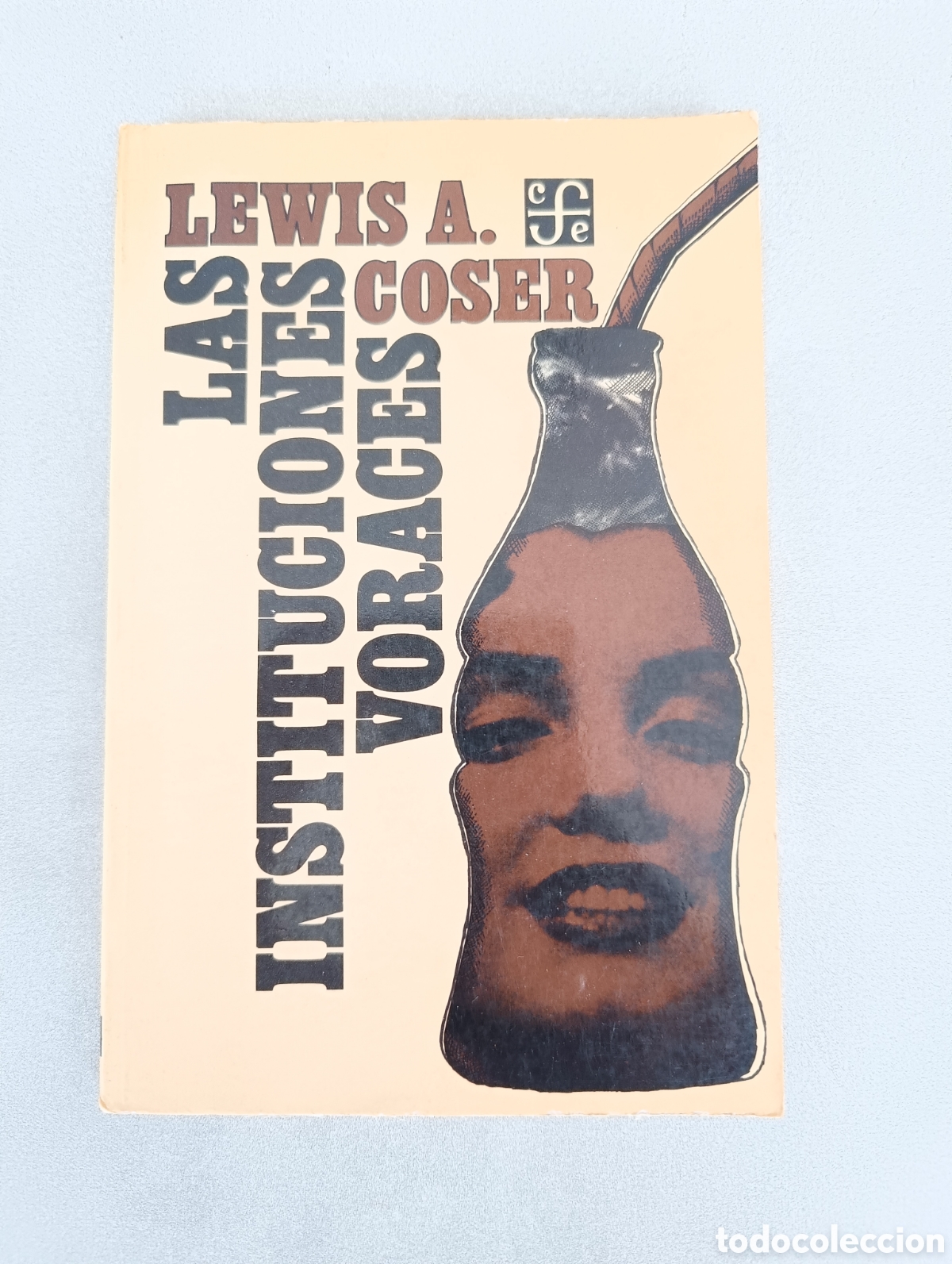 Libros de segunda mano: Las instituciones voraces. Lewis A. Coser - Foto 1