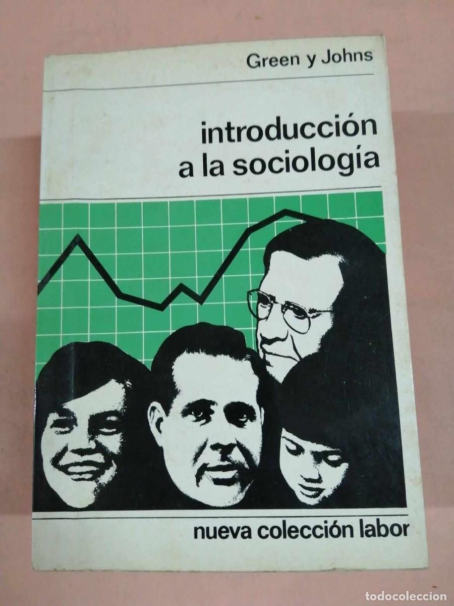 Libros de segunda mano: INTRODUCCION A LA SOCIOLOGIA (GREEN - JOHNS) - Foto 1