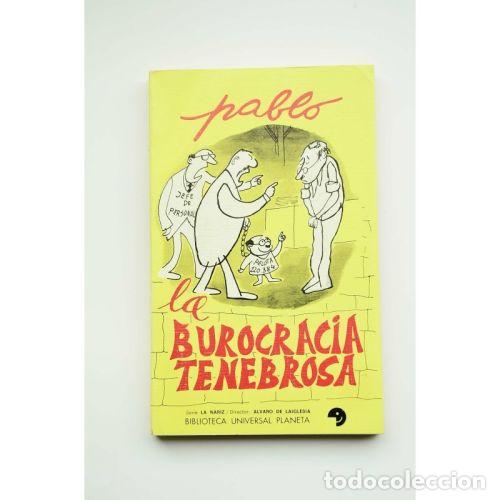 Libri di seconda mano: La Burocracia Tenebrosa - Pablo - Planeta - 1972
