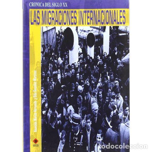 Second hand books: Migraciones Internacionales, las - Merino Hernando / Gonzalez Martinez Elda - Dastin Export - Cronic