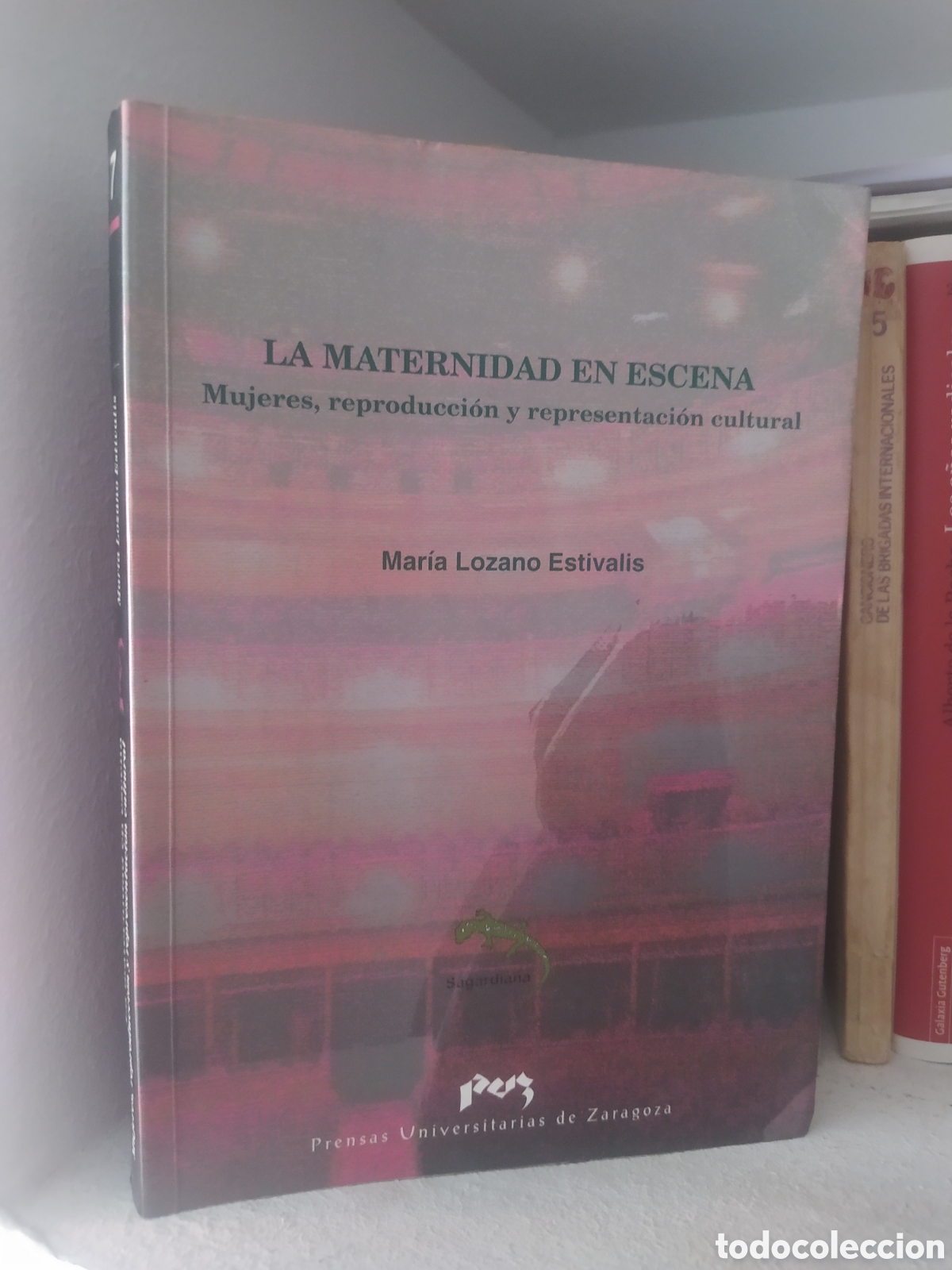 Libros de segunda mano: La maternidad en escena. Mar&iacute;a Lozano. - Foto 1