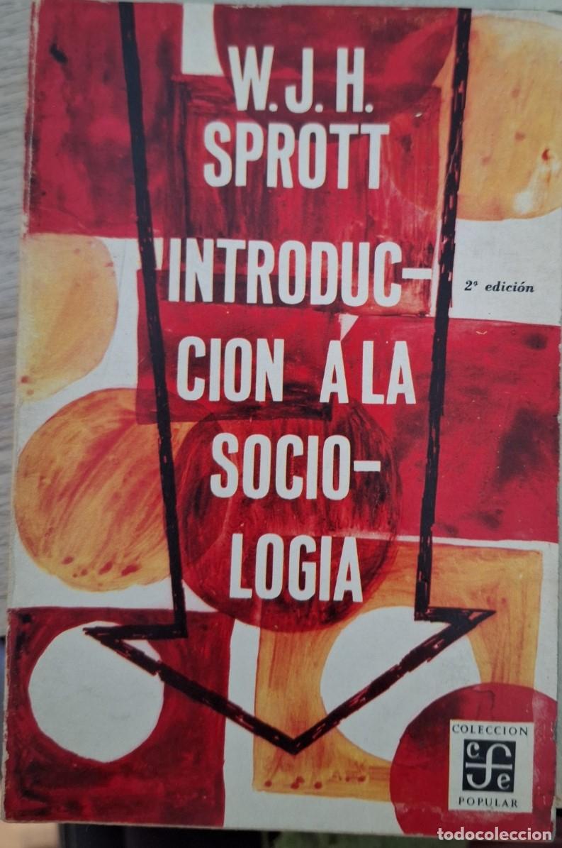 Libros de segunda mano: INTRODUCCION A LA SOCIOLOGIA. - SPROTT, W.J.H. - Foto 1