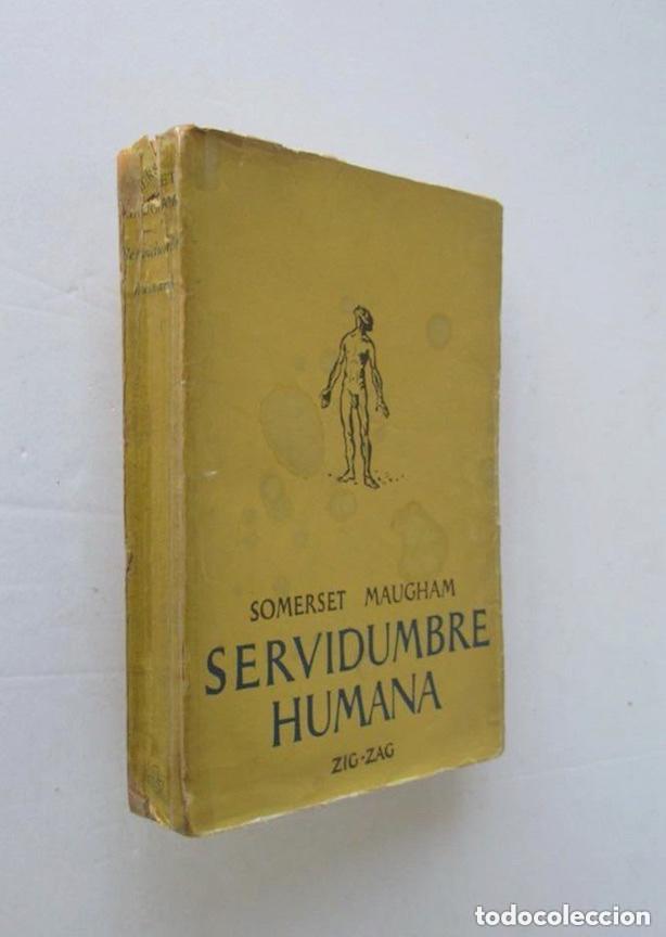 Libros de segunda mano: SERVIDUMBRE HUMANA - SOMERSET MAUGHAM, 1949 - Foto 1