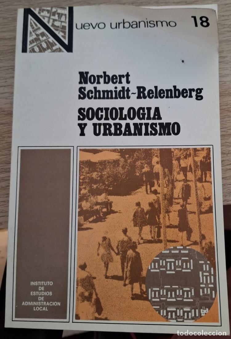Libros de segunda mano: SOCIOLOGIA Y URBANISMO. - SCHMIDT RELENBERG, Norbert. - Foto 1