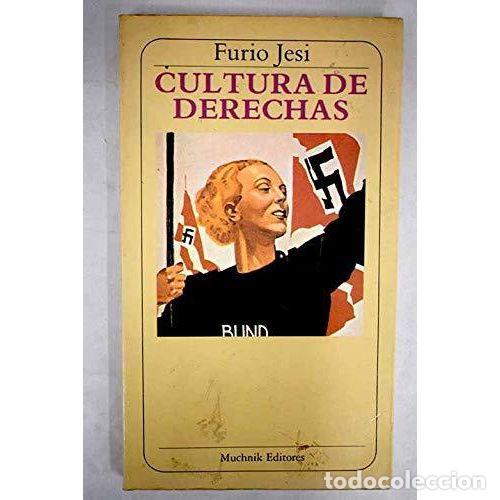 Libri di seconda mano: CULTURA de DERECHAS - JESI. FURIO - Sin Especificar