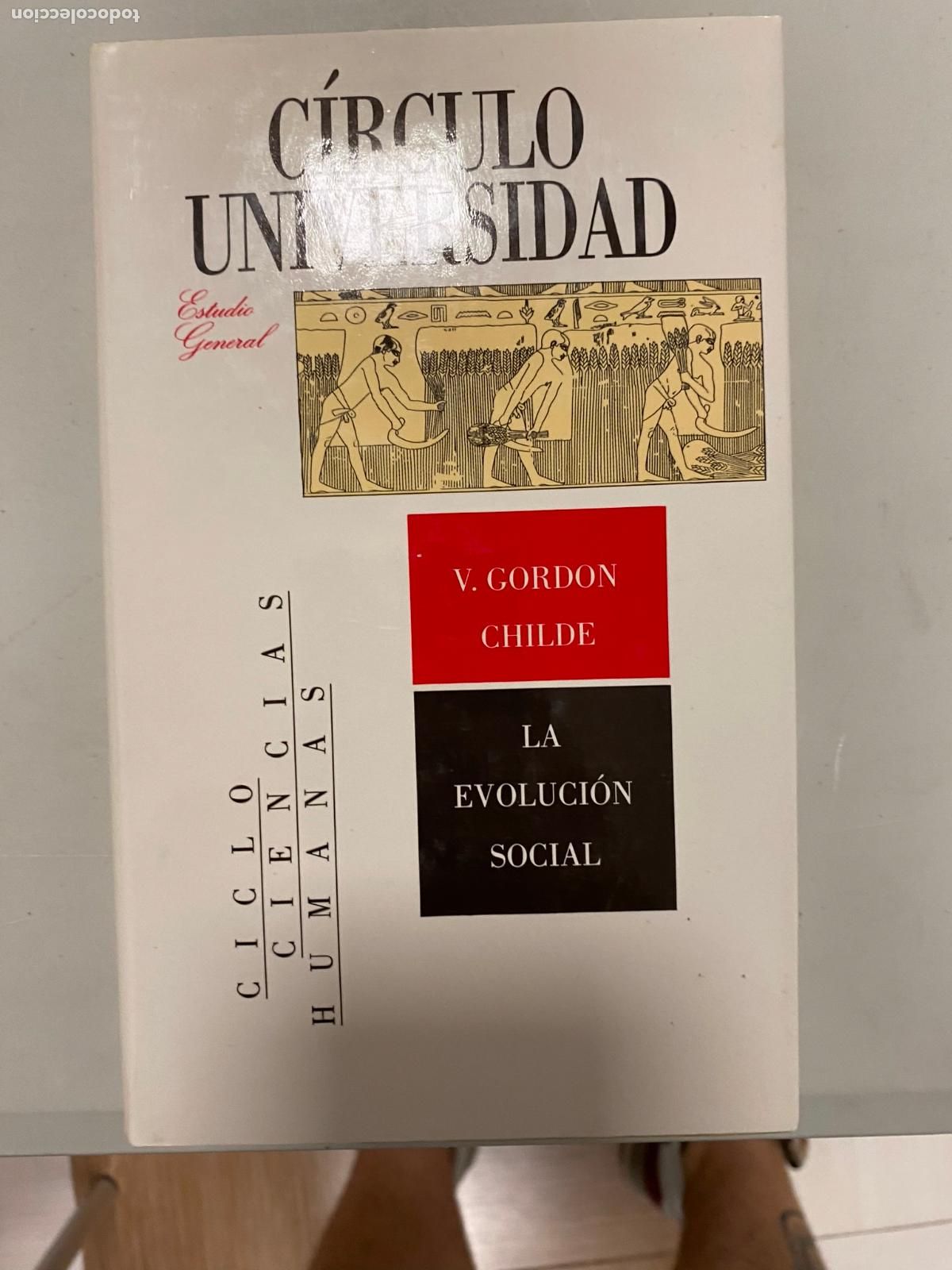 Libros de segunda mano: CHILDE, V. Gordon. La evoluci&oacute;n social (C&iacute;rculo Universidad) - Foto 1