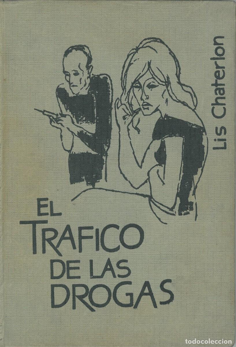 Libros de segunda mano: El trafico de las drogas - Chaterlon, Lis - Foto 1