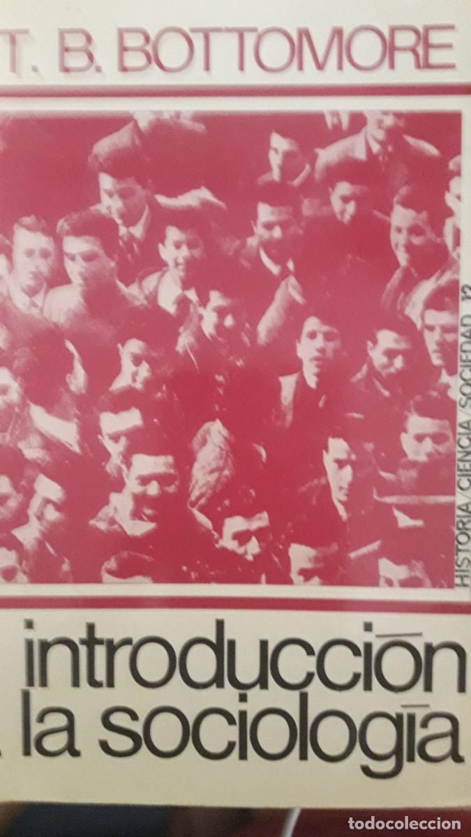 Libros de segunda mano: introducci&oacute;n a la sociolog&iacute;a Thomas Burton Bottomore - Foto 1