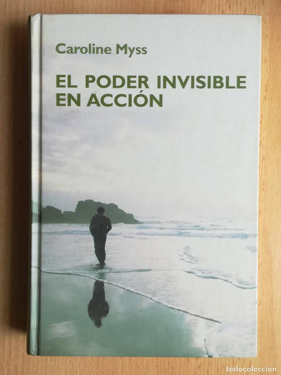 Libros de segunda mano: El poder invisible en acci&oacute;n (Caroline Myss) RBA 2006 - Foto 1