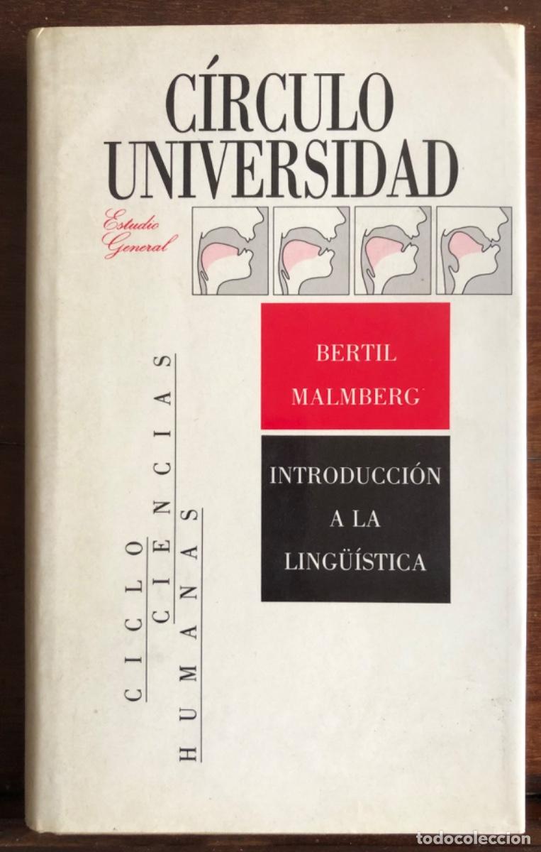 Libros de segunda mano: INTRODUCCI&Oacute;N A LA LING&Uuml;IST&Iacute;CA - 1988 - BERTIL MALMBERG - C&Iacute;RCULO UNIVERSIDAD - C.L - Foto 1