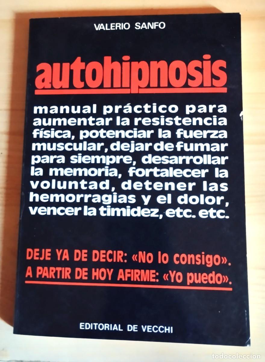 Libros de segunda mano: AUTOHIPNOSIS - VALERIO SANFO - ED. DE VECCHI 1995 - Foto 1