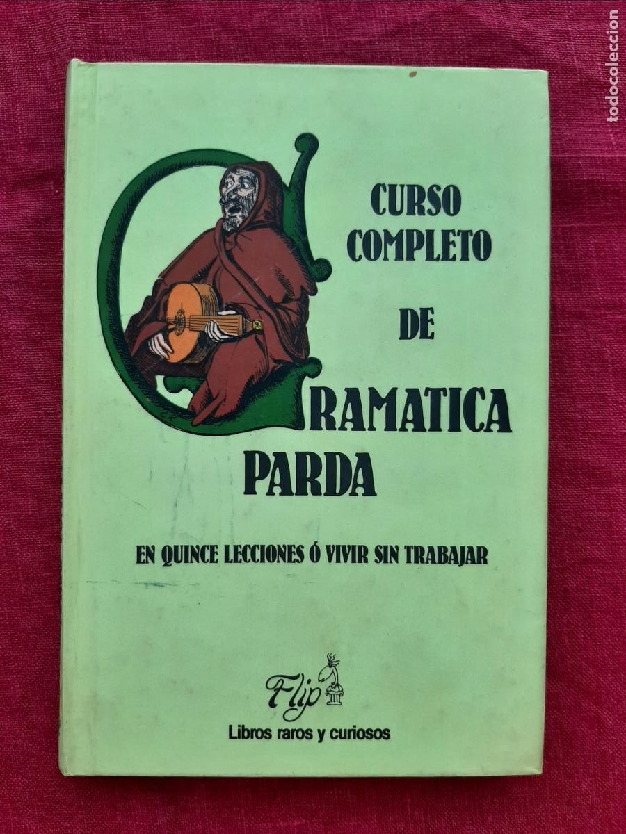 Libros de segunda mano: Curso completo de Gram&aacute;tica Parda - El Bachiller Cantaclaro - Foto 1