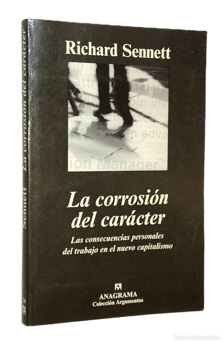 Libros de segunda mano: RICHARD SENNETT - LA CORROSI&Oacute;N DEL CAR&Aacute;CTER - Foto 1