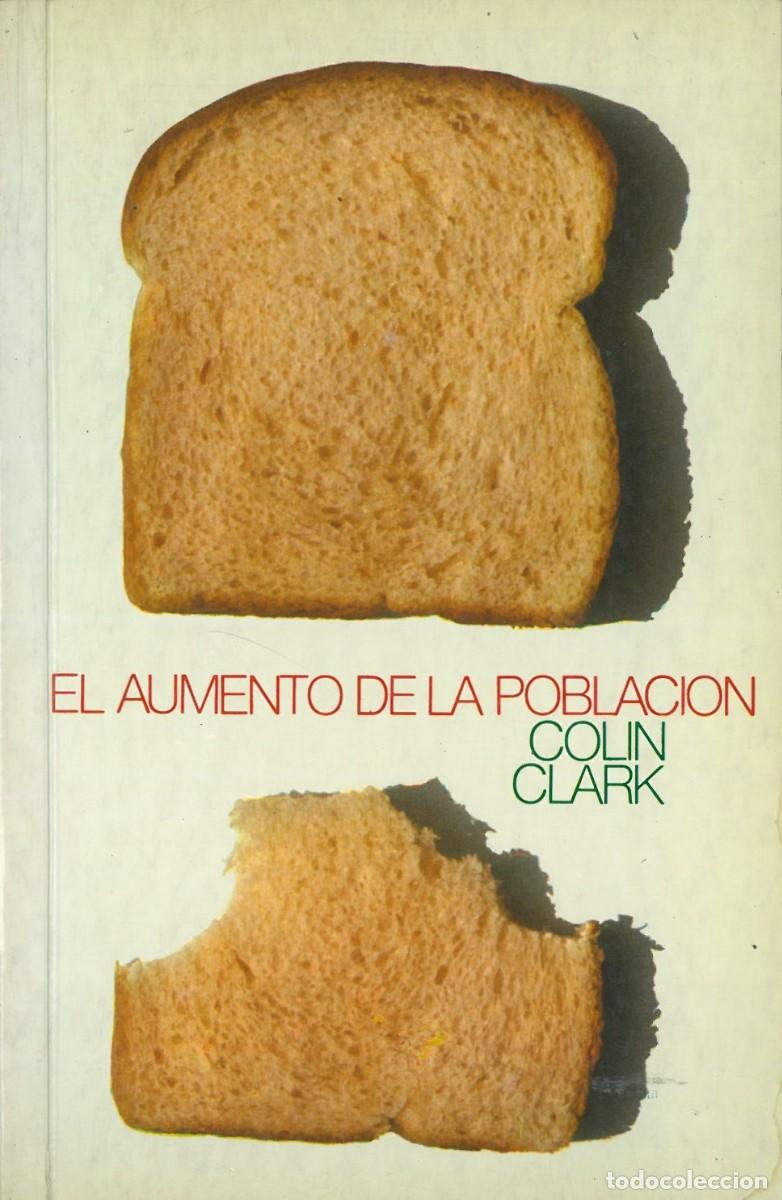 Libros de segunda mano: El aumento de la poblacion - Clark, Colin - Foto 1