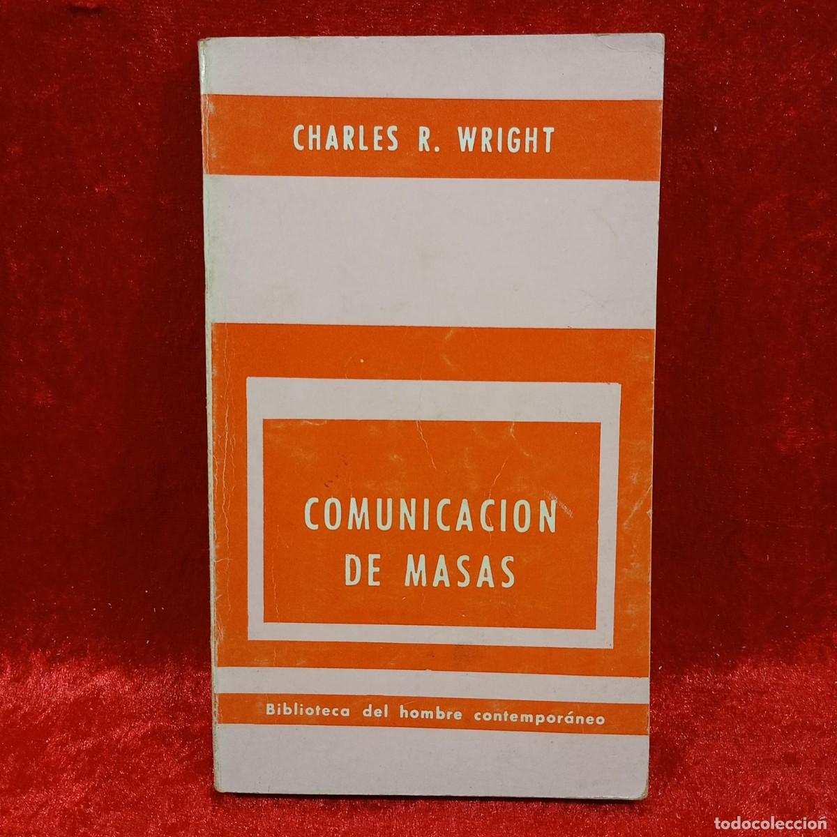 Libros de segunda mano: CHARLES R. WRIGHT - COMUNICACI&Oacute;N DE MASAS - EDITORIAL PAIDOS - 1972 / 1128 - Foto 1