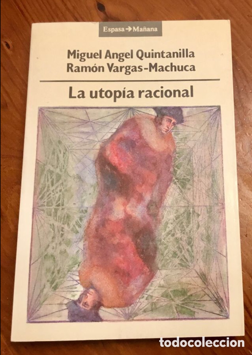Libros de segunda mano: La utop&iacute;a racional. Quintanilla y Vargas-Machuca - Foto 1