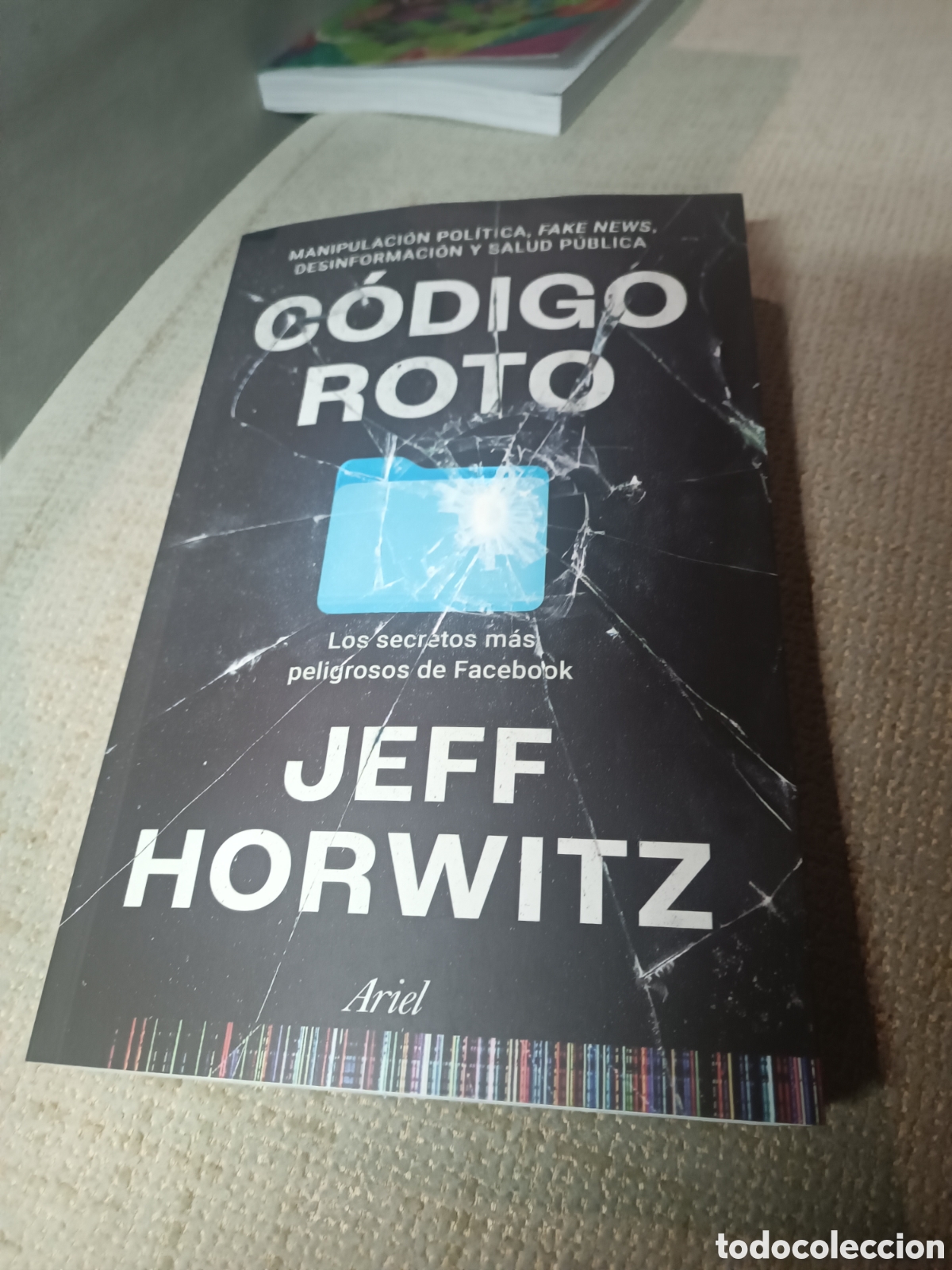 Libri di seconda mano: C&oacute;digo roto Los secretos m&aacute;s peligrosos de Facebook Jeff Horwitz Ariel 2024