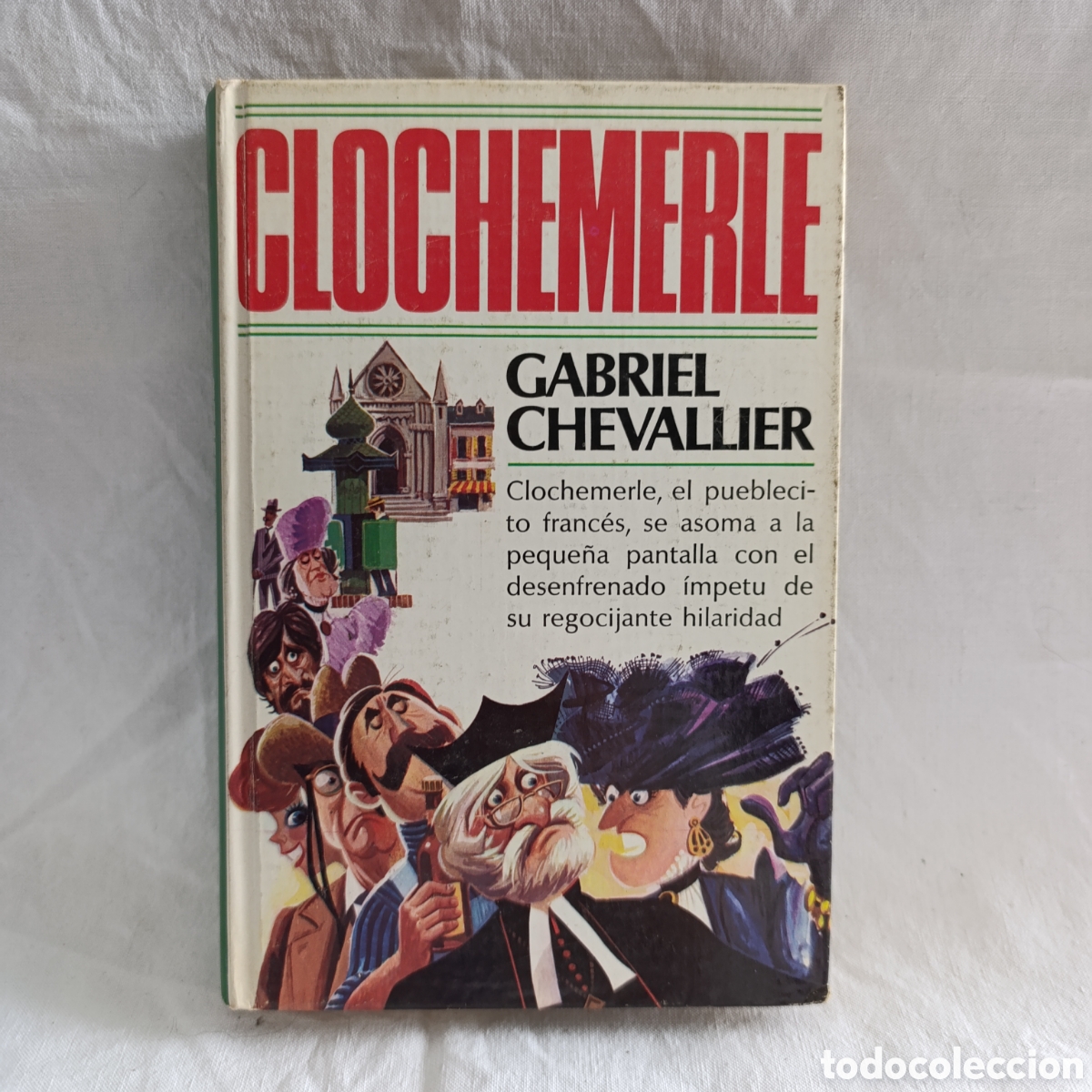 Libros de segunda mano: CLOCHEMERLE - GABRIEL CHEVALLIER - Foto 1