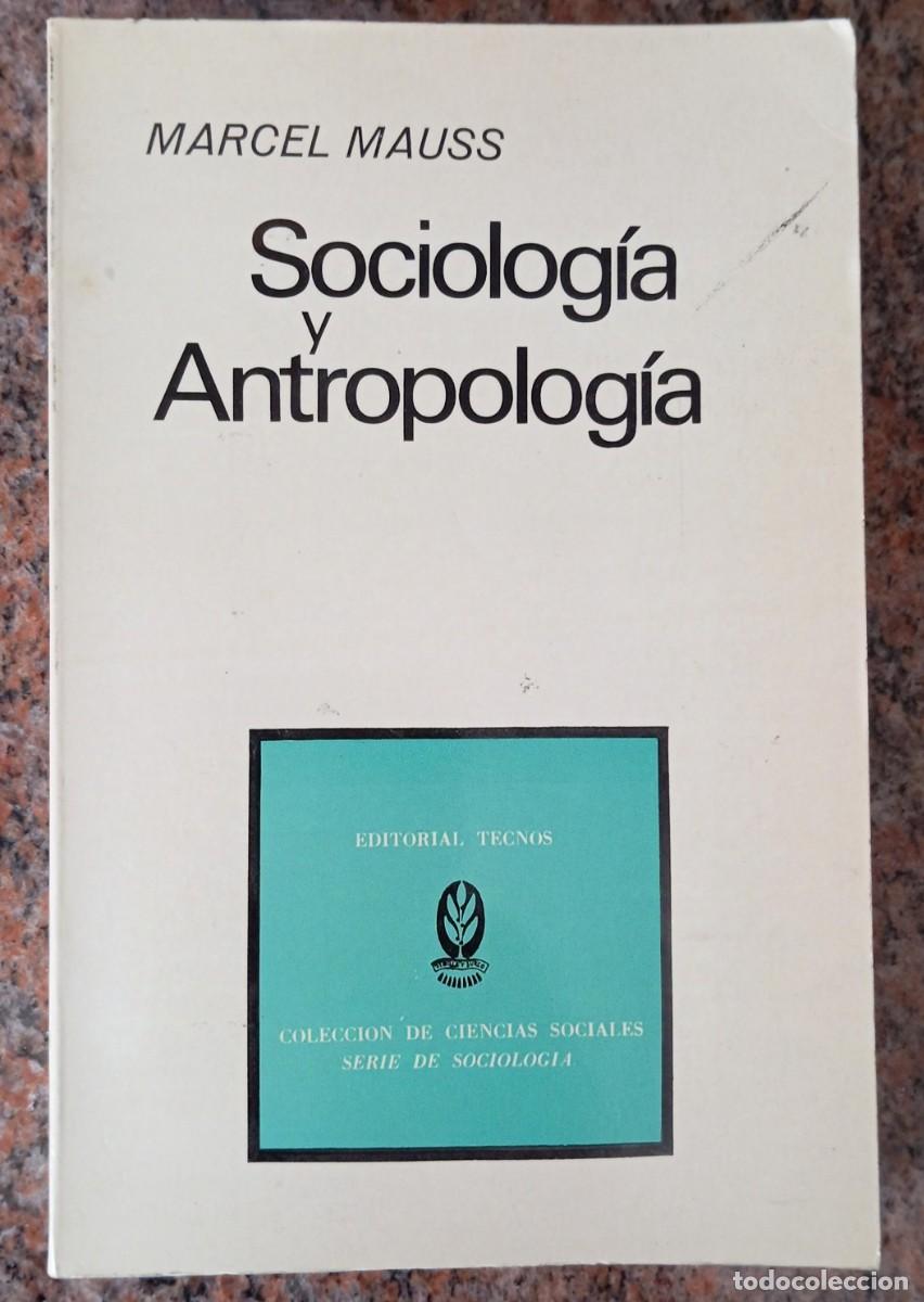Libros de segunda mano: SOCIOLOGIA Y ANTROPOLOGIA - MARCEL MAUSS - Foto 1
