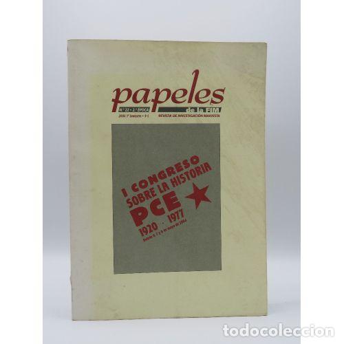 Libros de segunda mano: I CONGRESO SOBRE la HISORIA del PCE 1920-1977 - PAPELES de la FIM REVISTA de INVESTIGACI&Oacute;N MARXIS...