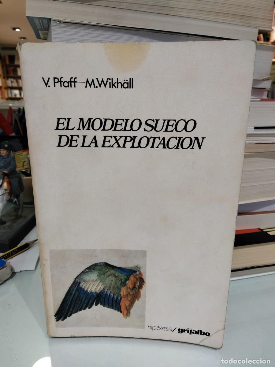 Libros de segunda mano: El modelo sueco de la explotaci&oacute;n - V. Pfaff/ M.Wikh&auml;ll - Foto 1