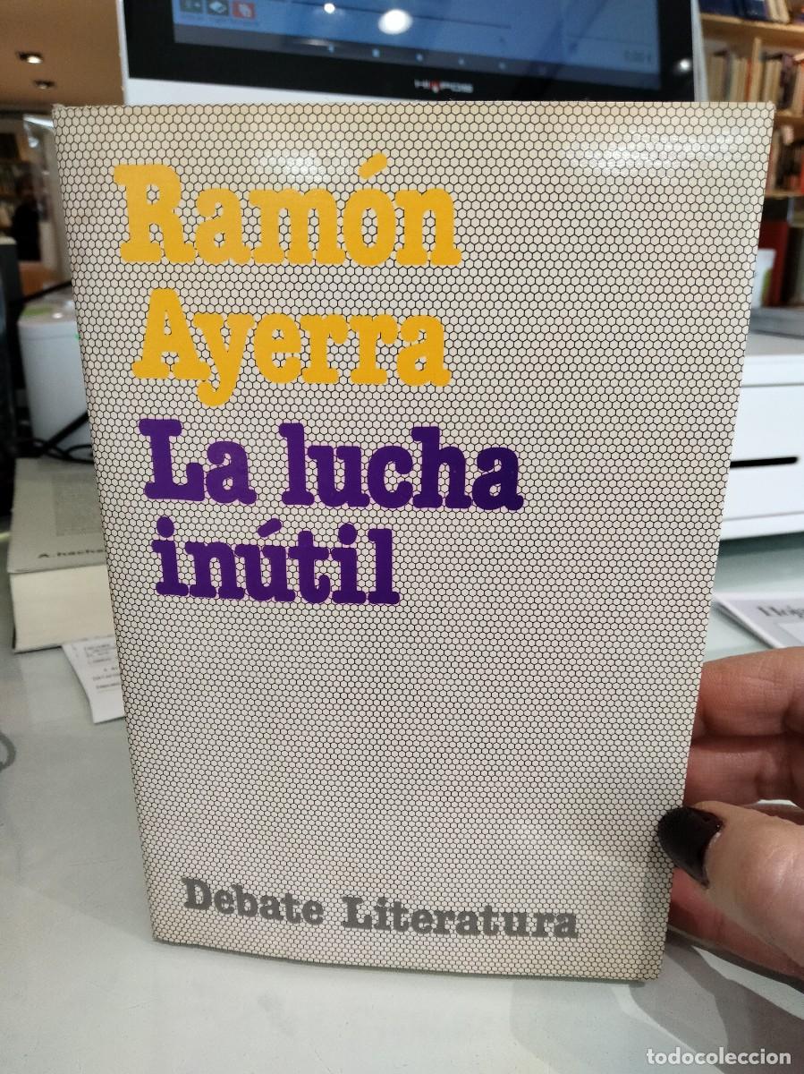 Libros de segunda mano: La lucha in&uacute;til - Ram&oacute;n Ayerra - Foto 1