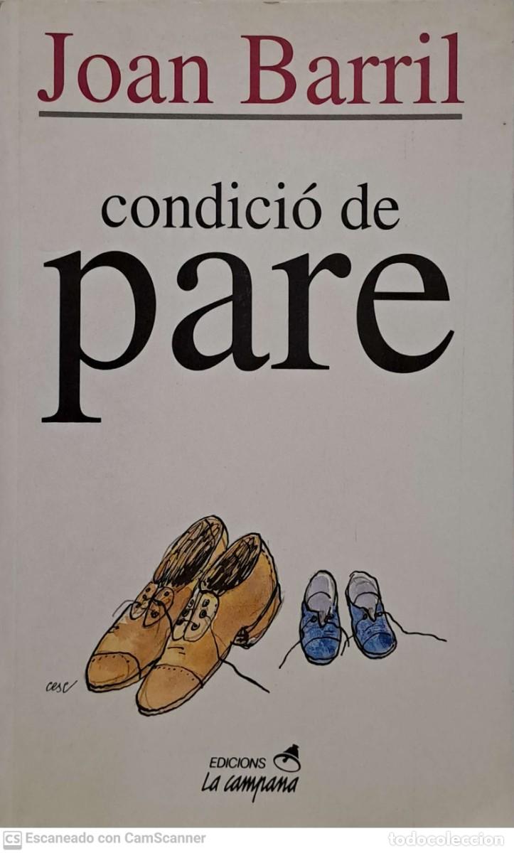 Libros de segunda mano: Condici&oacute; de pare - Joan Barril - Foto 1
