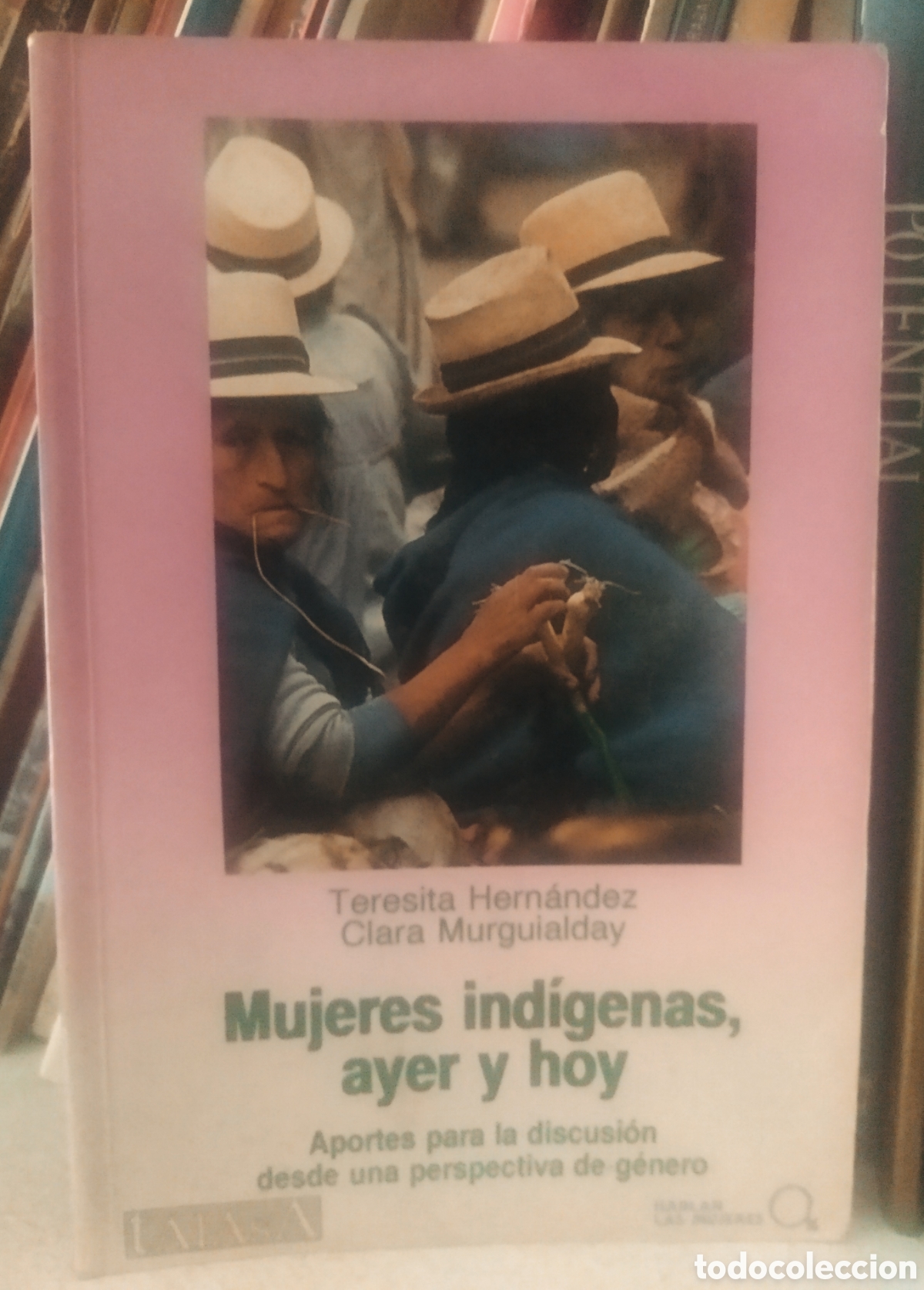 Libros de segunda mano: Mujeres ind&iacute;genas, ayer y hoy. - Foto 1