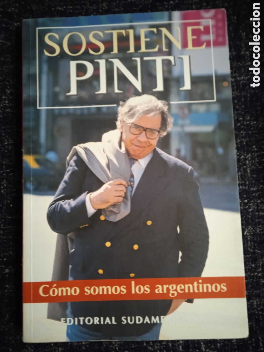 Libros de segunda mano: c&oacute;mo somos los argentinos / Sostiene Pinti - Foto 1