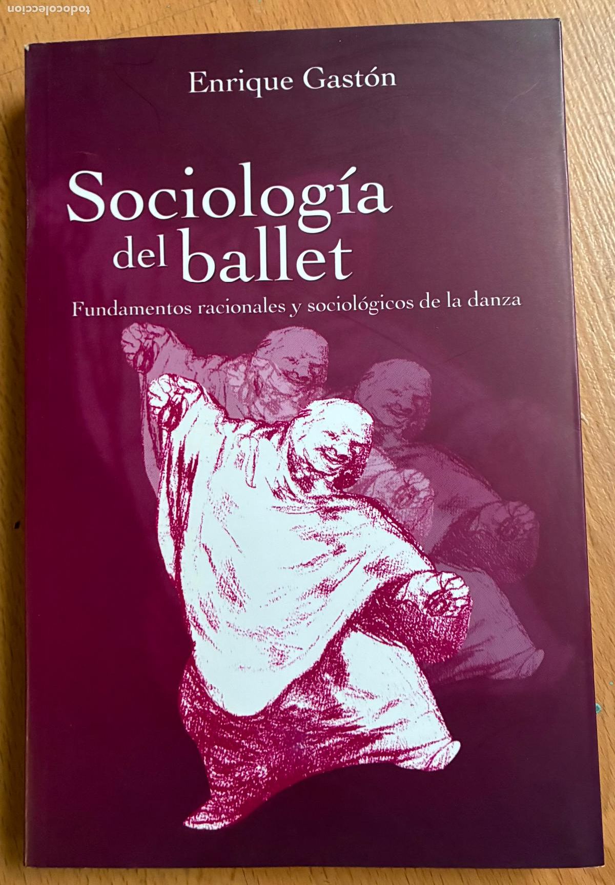 Libros de segunda mano: SOCIOLOGIA DEL BALLET, Enrique Gaston - Foto 1