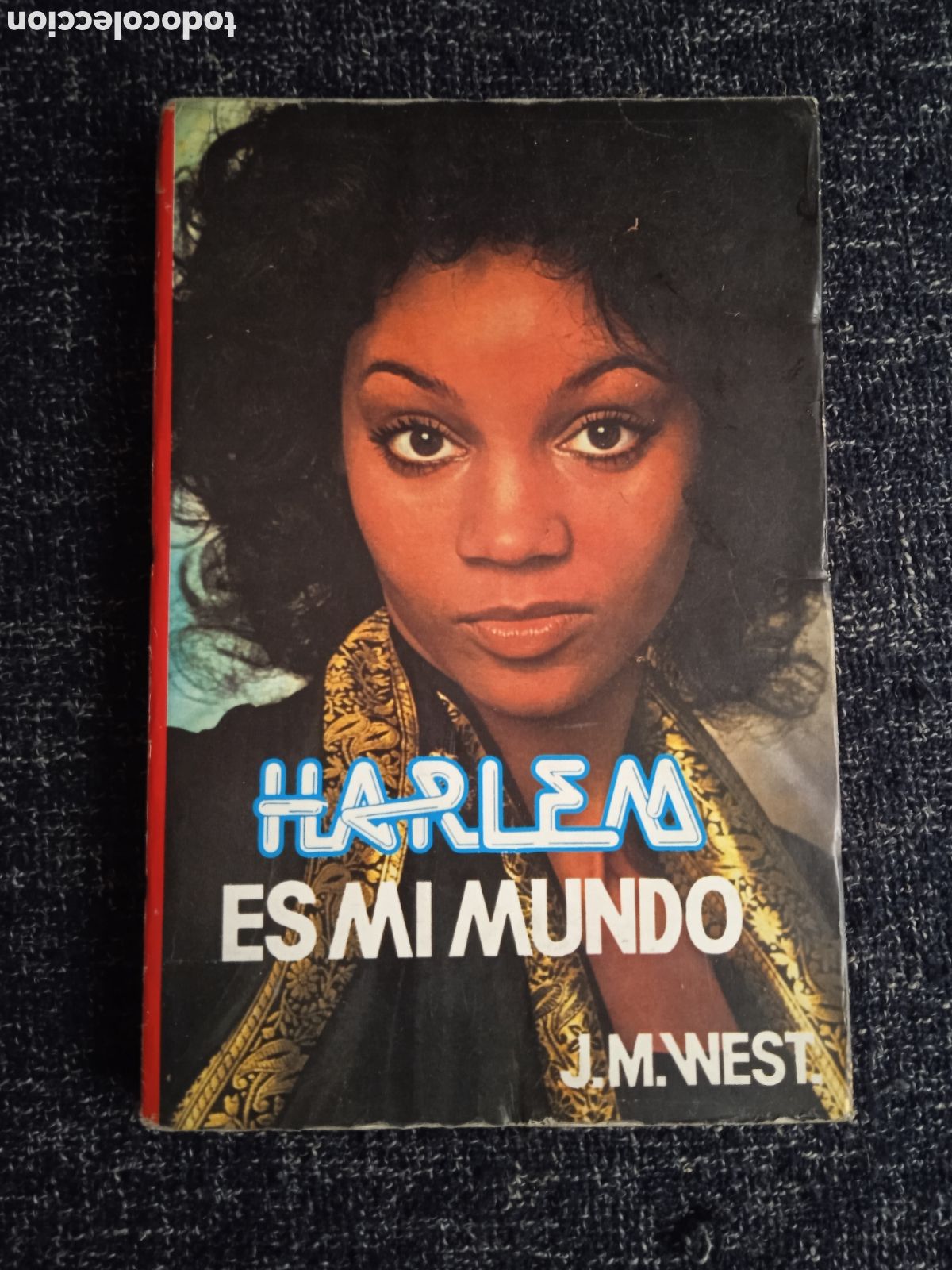 Libros de segunda mano: HARLEM ES MI MUNDO / J. M. WEST - Foto 1
