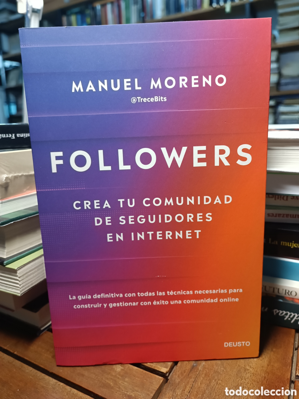 Libros de segunda mano: Followers Crea tu comunidad de seguidores en Internet Manuel Moreno Molina Deusto 2023