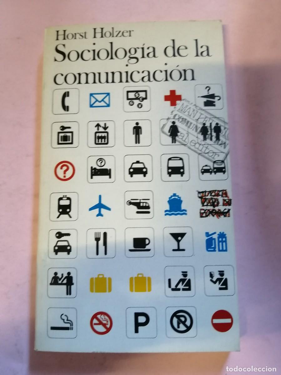 Libros de segunda mano: SOCIOLOGIA DE LA COMUNICACION (HORST HOLZER) - Foto 1
