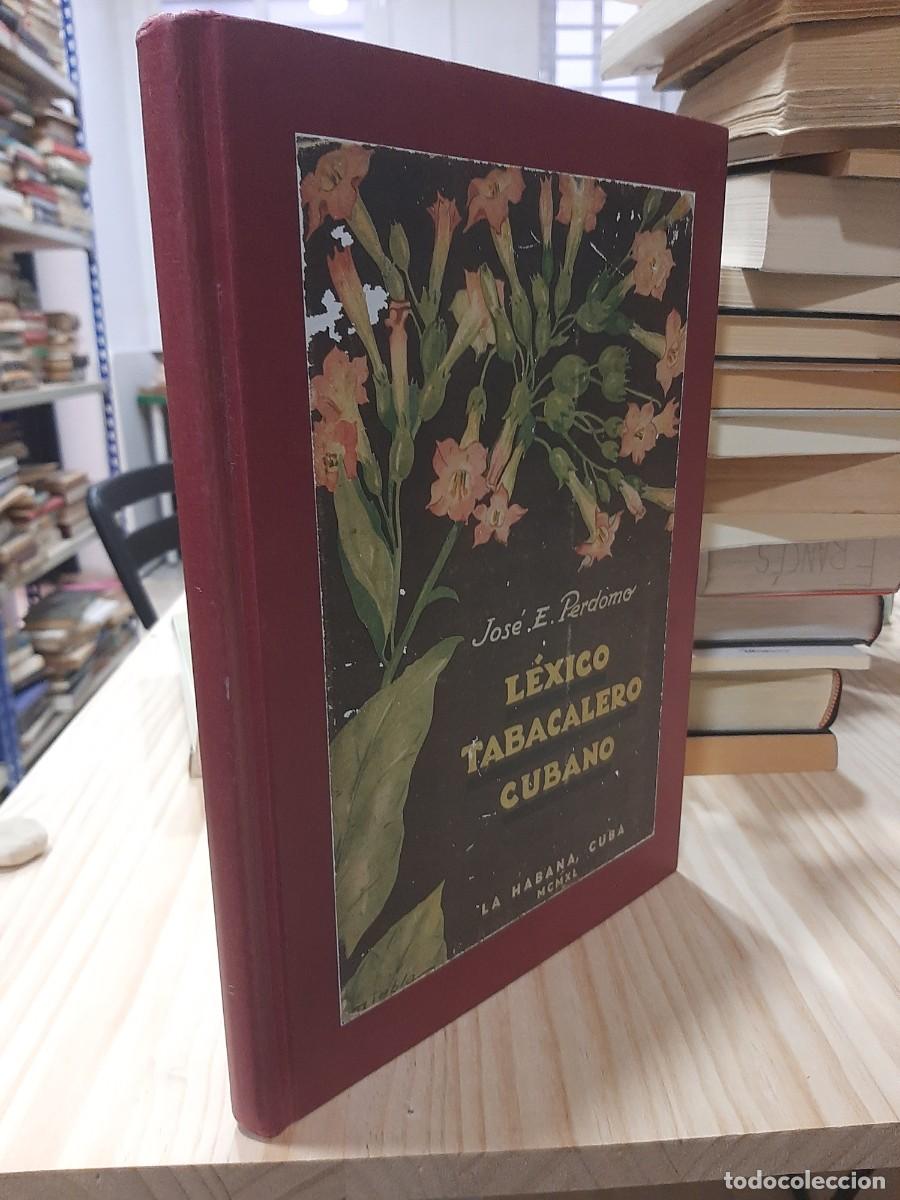 Libros de segunda mano: Jos&eacute; E. Perdomo. L&eacute;xico tabacalero cubano. 1 ed. - Foto 1