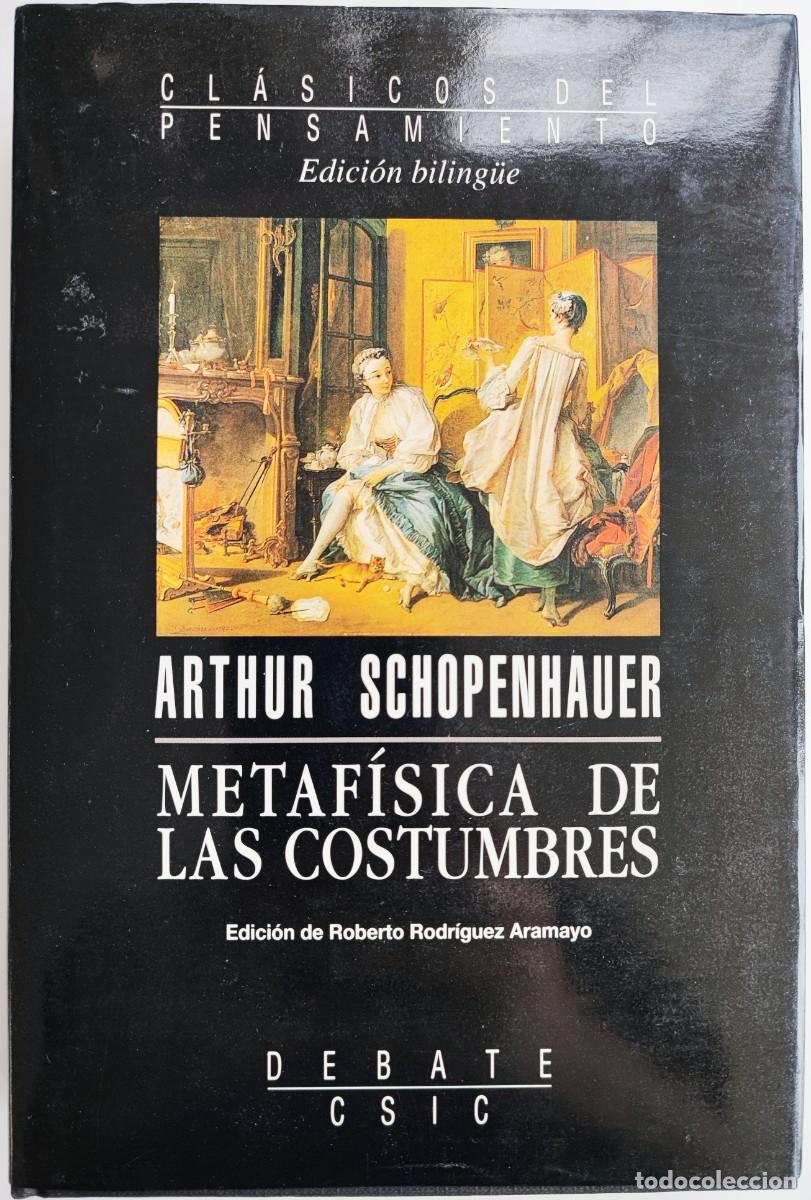 Libros de segunda mano: METAF&Iacute;SICA DE LAS COSTUMBRES - de Arthur Schopenhauer (Autor) - Foto 1