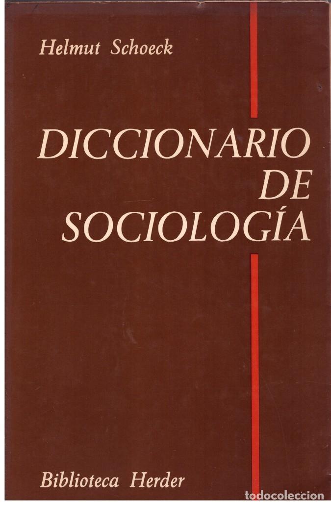 Gebrauchte B&uuml;cher: Diccionario de sociolog&iacute;a &ndash; Helmut Schoeck &ndash; Herder 1981 &ndash; Obra de consulta