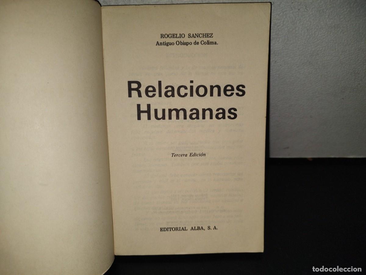 Libros de segunda mano: 158- RELACIONES HUMANAS - ROGELIO S&Aacute;NCHEZ - Foto 3